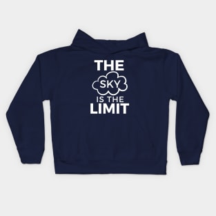 The Sky is the Limit Kids Positive Thinking Typography Kids Hoodie